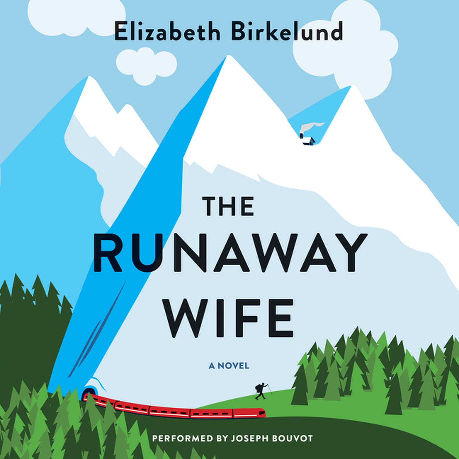 The Runaway Wife: A Novel Audiobook, by Elizabeth Birkelund