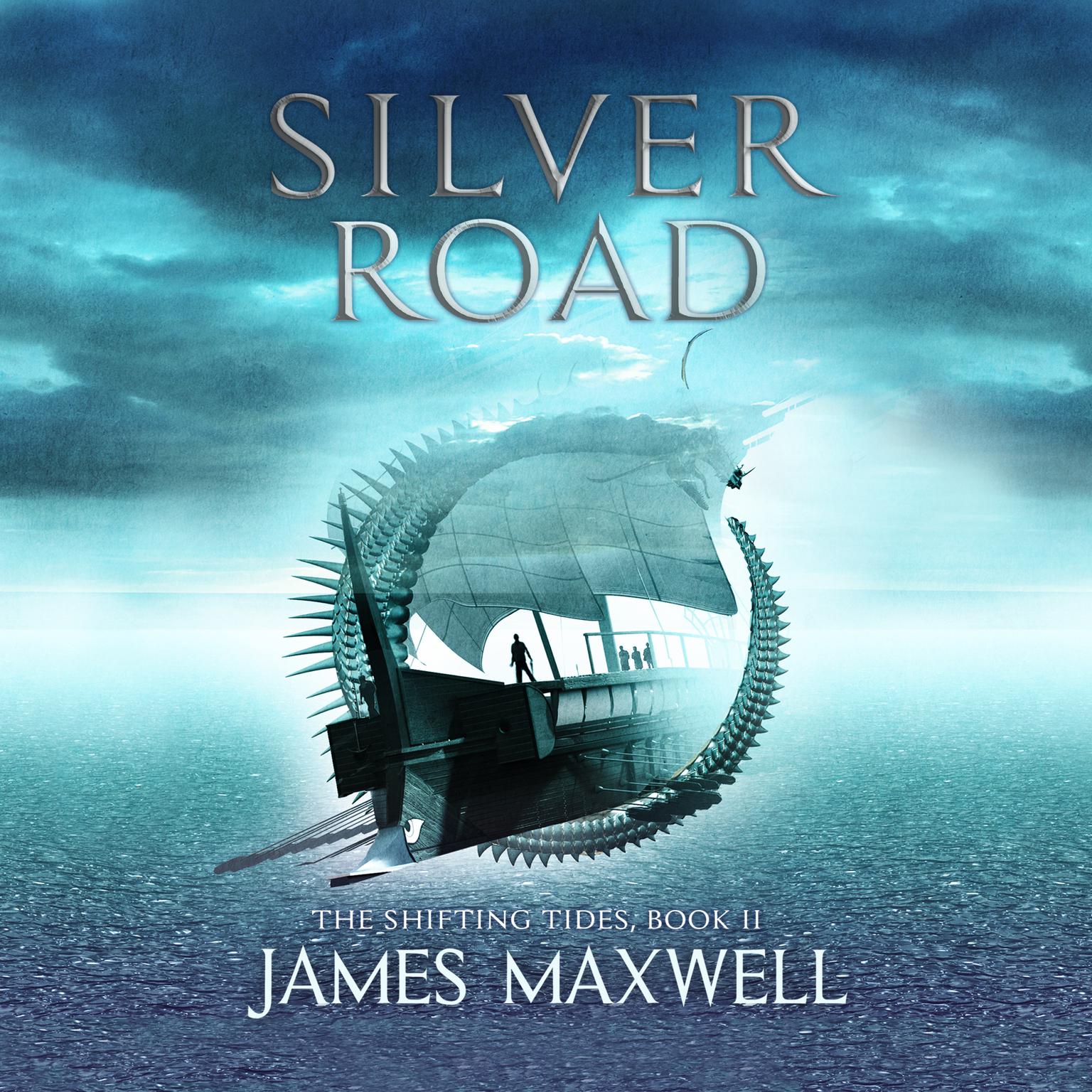 Silver Road Audiobook, by James Maxwell