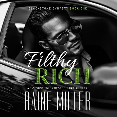 Filthy Rich Audiobook, by Raine Miller