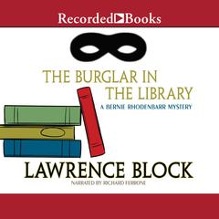 The Burglar in the Library Audiobook, by Lawrence Block