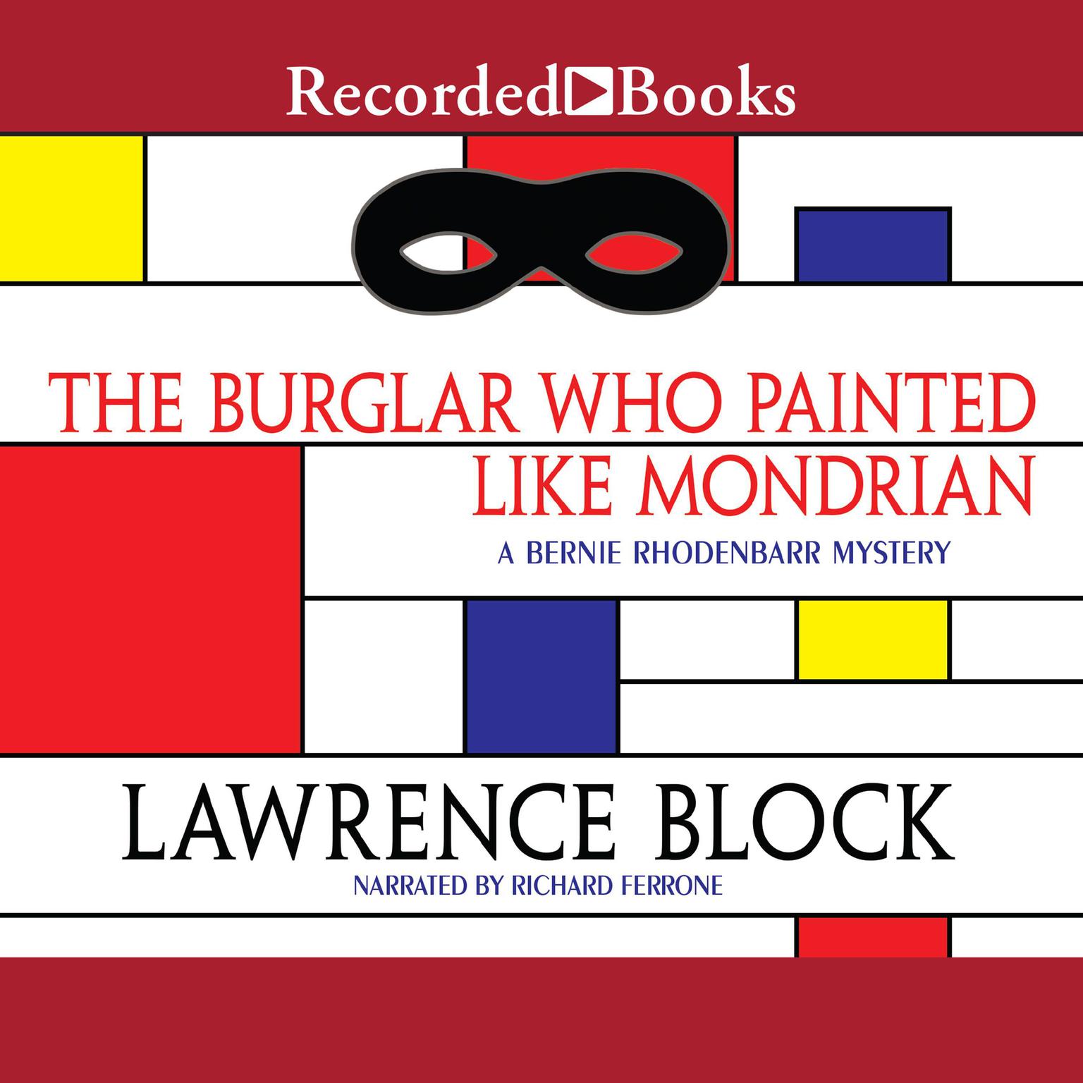 The Burglar Who Painted Like Mondrian Audiobook, by Lawrence Block