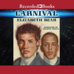 Carnival Audiobook, by Elizabeth Bear