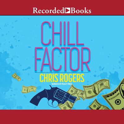 Chill Factor Audiobook, by Chris Rogers