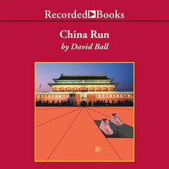 China Run Audiobook, by David Ball
