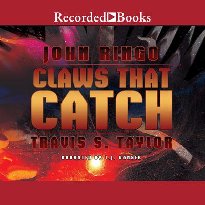 Claws That Catch Audiobook, by John Ringo