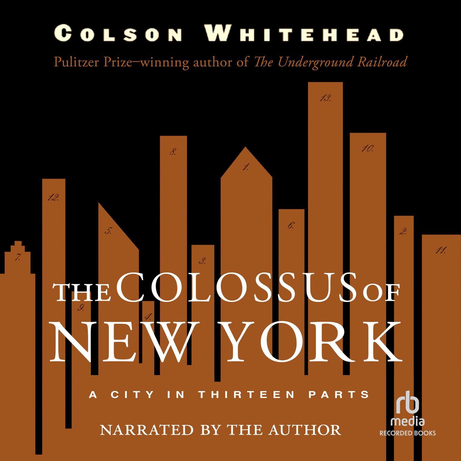 The Colossus of New York: A City in Thirteen Parts Audiobook, by Colson Whitehead