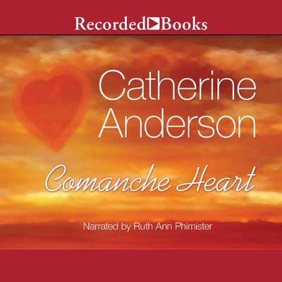 Comanche Heart Audiobook, by Catherine Anderson
