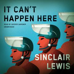 It Can’t Happen Here Audiobook, by 