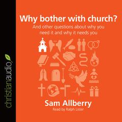 Why bother with church? Audiobook, by Sam Allberry