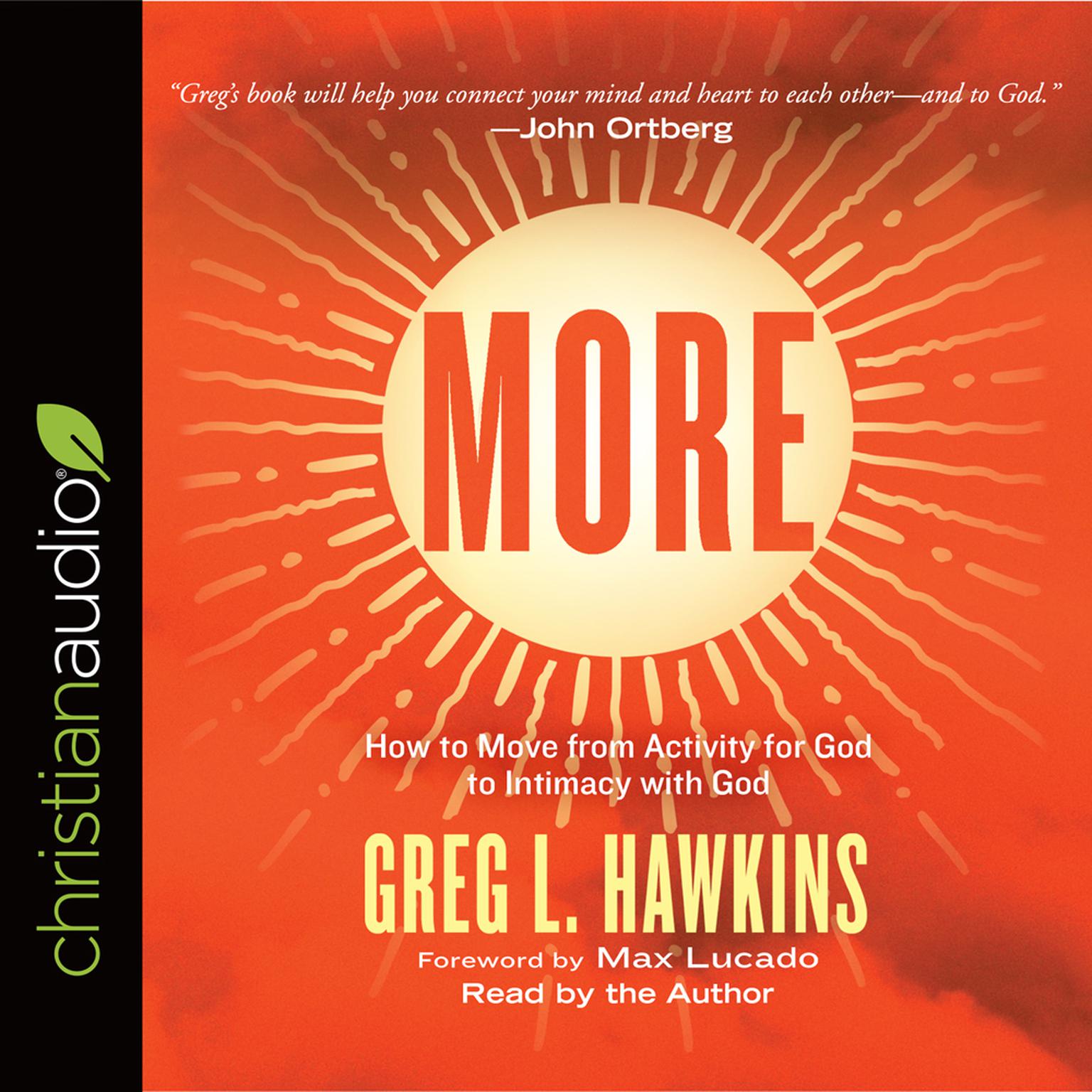 More: How to Move from Activity for God to Intimacy with God Audiobook, by Greg L. Hawkins
