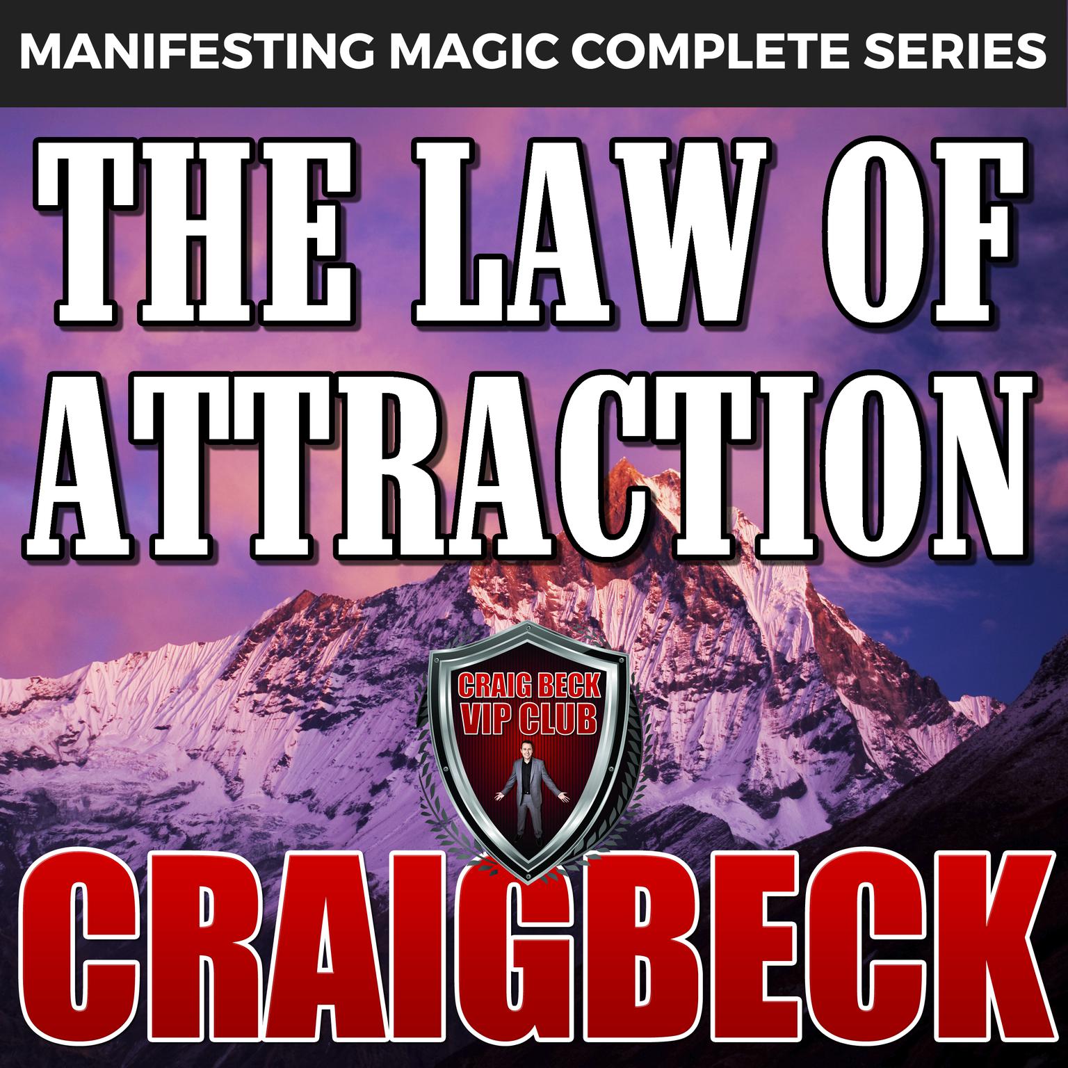 The Law of Attraction: The Secret to Manifesting Magic, Money and Love Audiobook, by Craig Beck