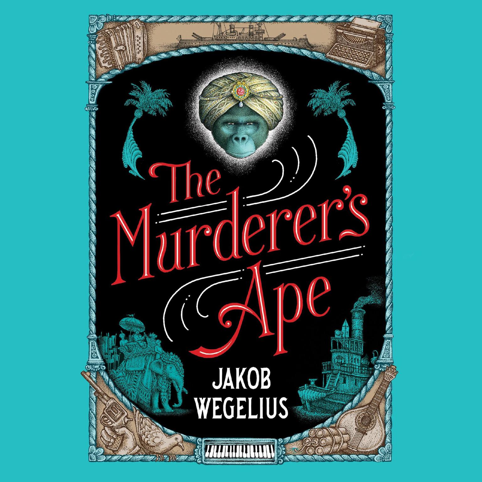 The Murderers Ape Audiobook, by Jakob Wegelius