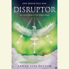 Disruptor Audiobook, by Arwen Elys Dayton