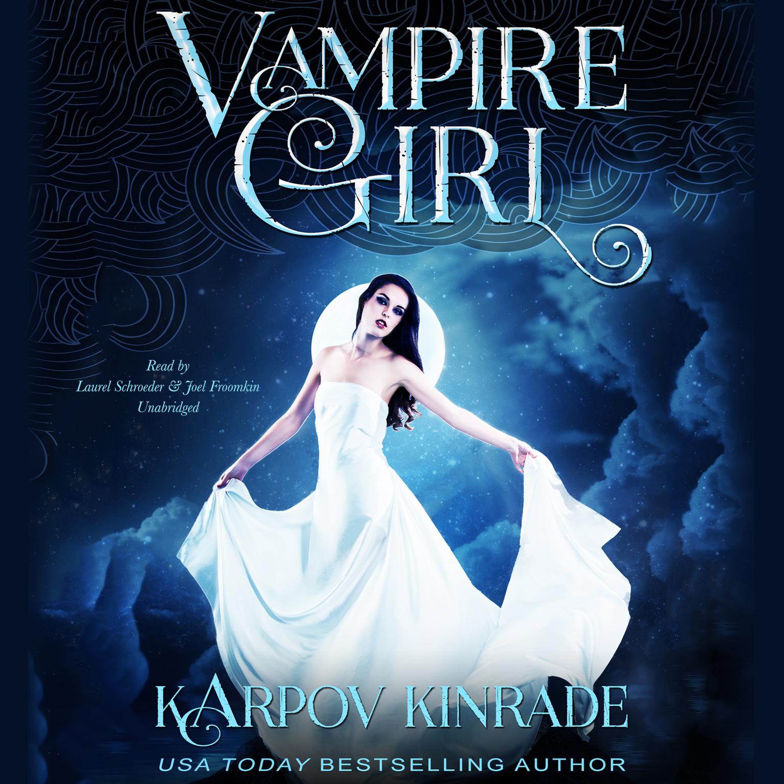 Vampire Girl Audiobook, by Karpov Kinrade