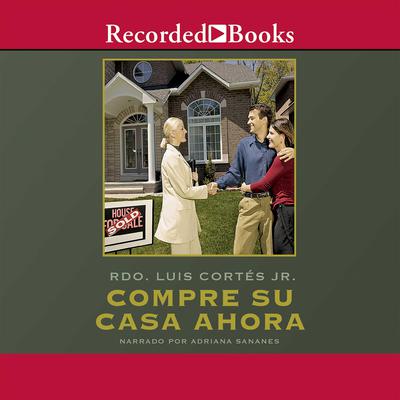 Compre su casa ahora Audiobook, by Luis Cortés