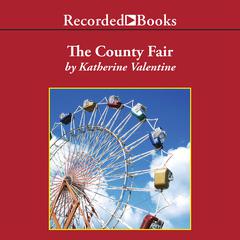 The County Fair Audiobook, by Katherine Valentine