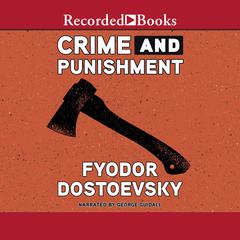 Crime and Punishment Audiobook, by Fyodor Dostoevsky