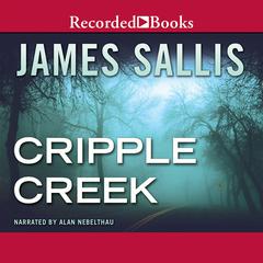 Cripple Creek Audiobook, by James Sallis