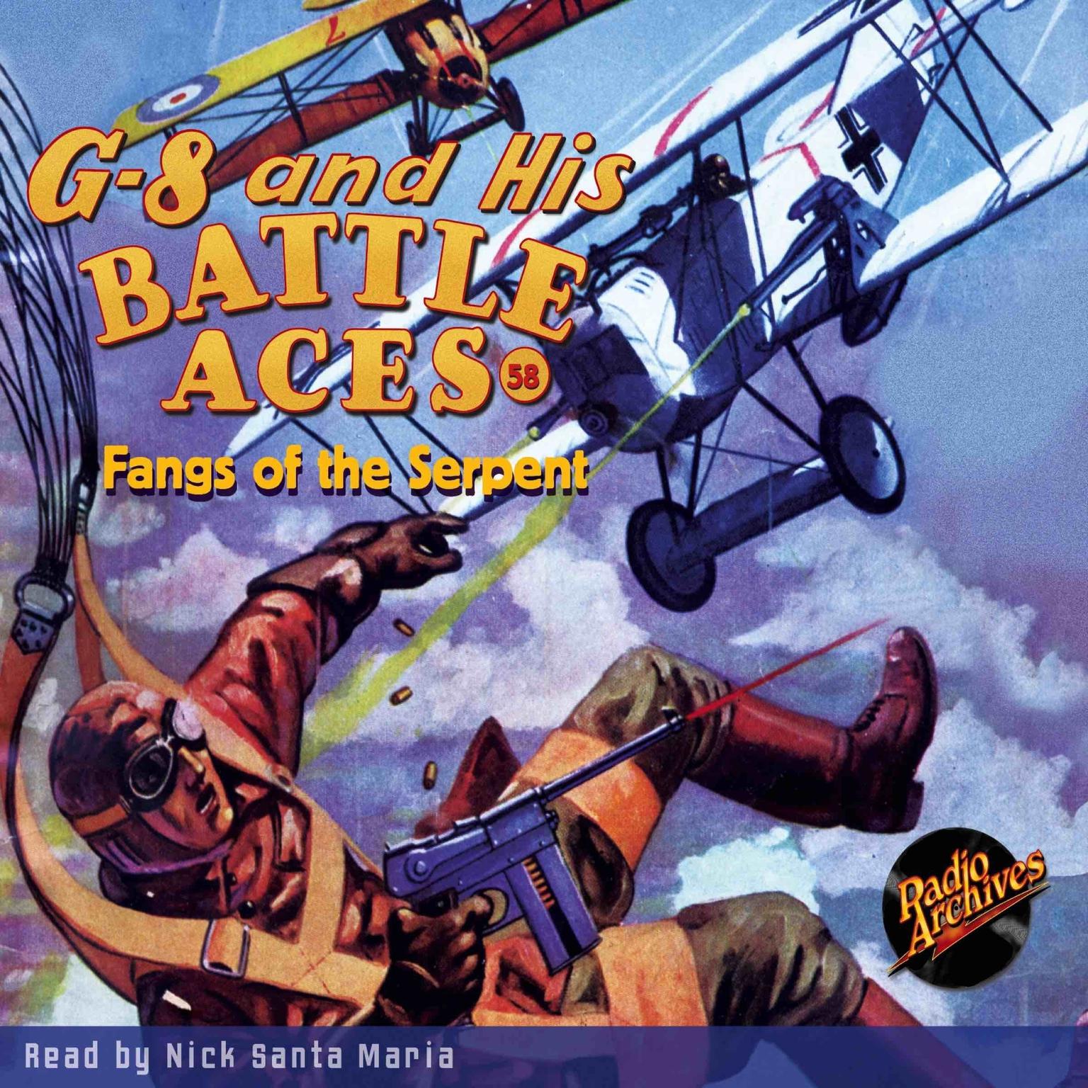 G-8 and His Battle Aces #58: Fangs of the Serpent Audiobook, by Robert J. Hogan