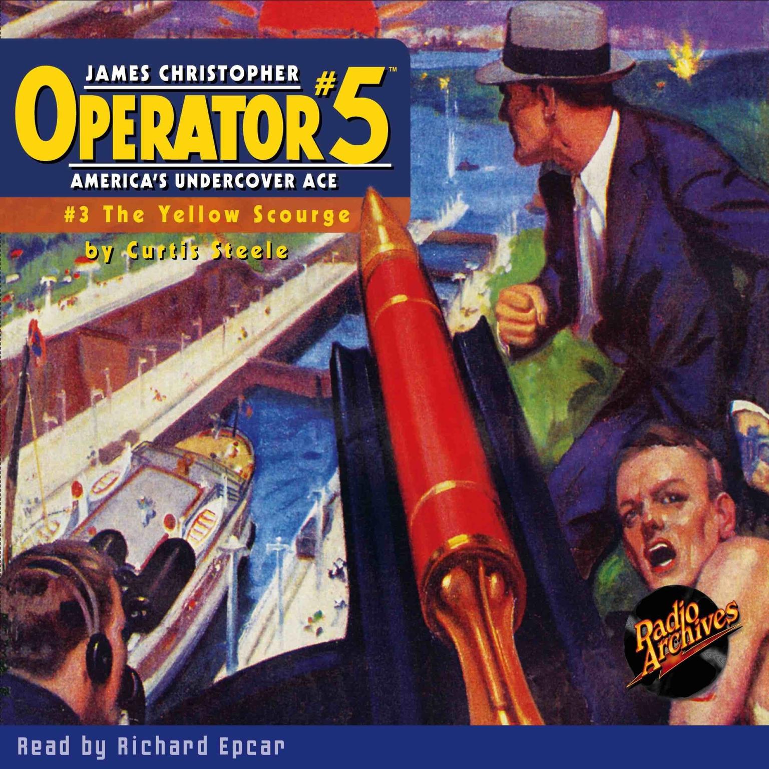 Operator #5 V3: The Yellow Scourge Audiobook, by Curtis Steele