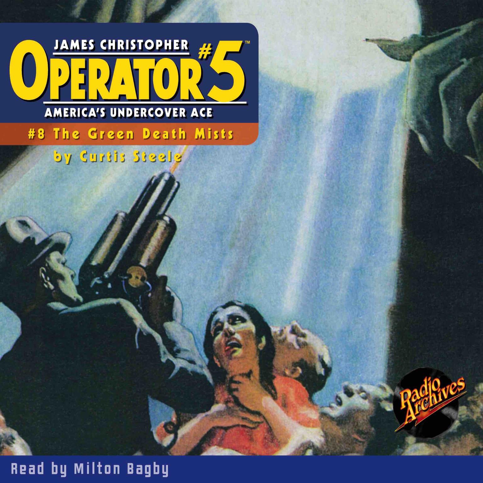 Operator #5 V8: The Green Death Mists Audiobook, by Curtis Steele