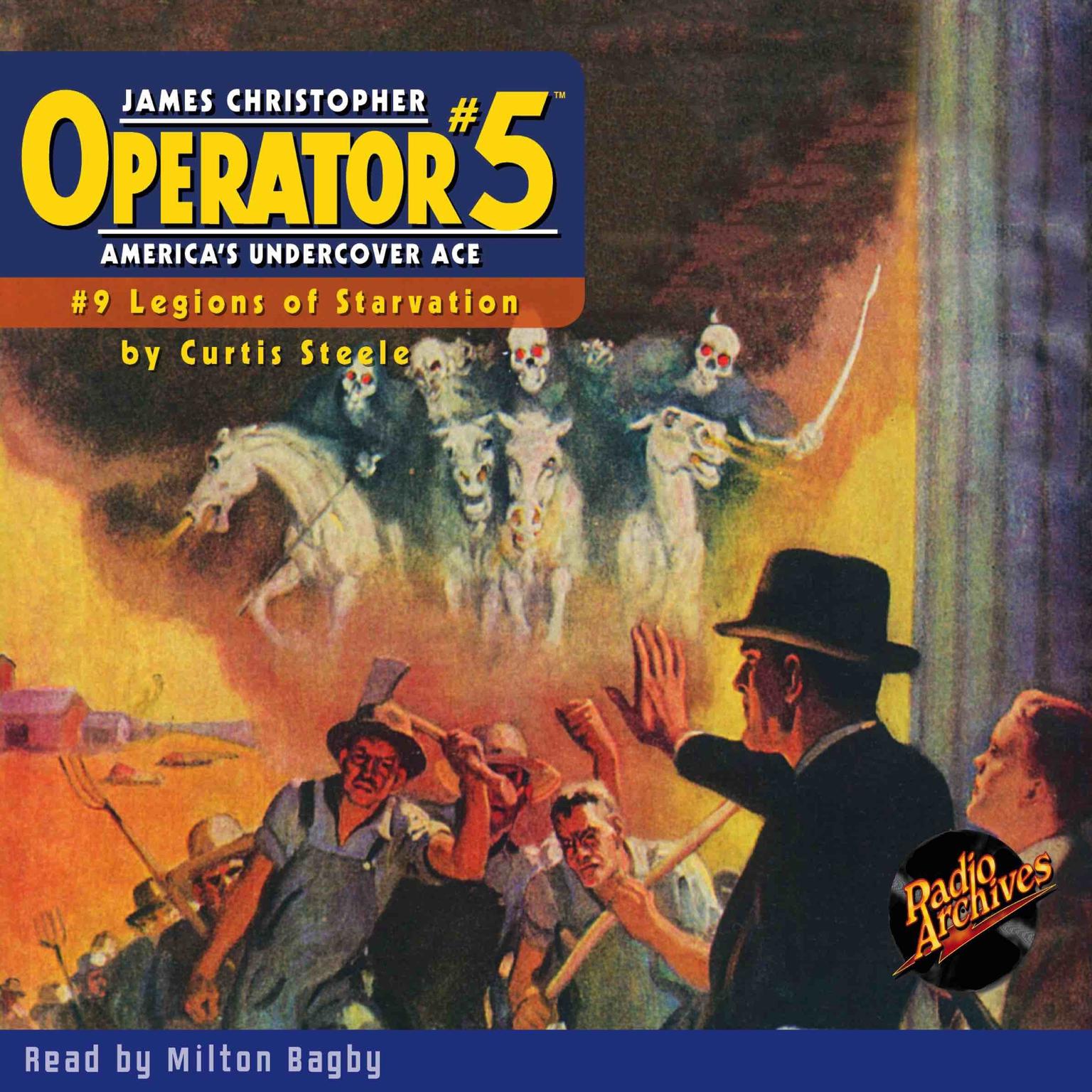 Operator #5 V9: Legions of Starvation Audiobook, by Curtis Steele