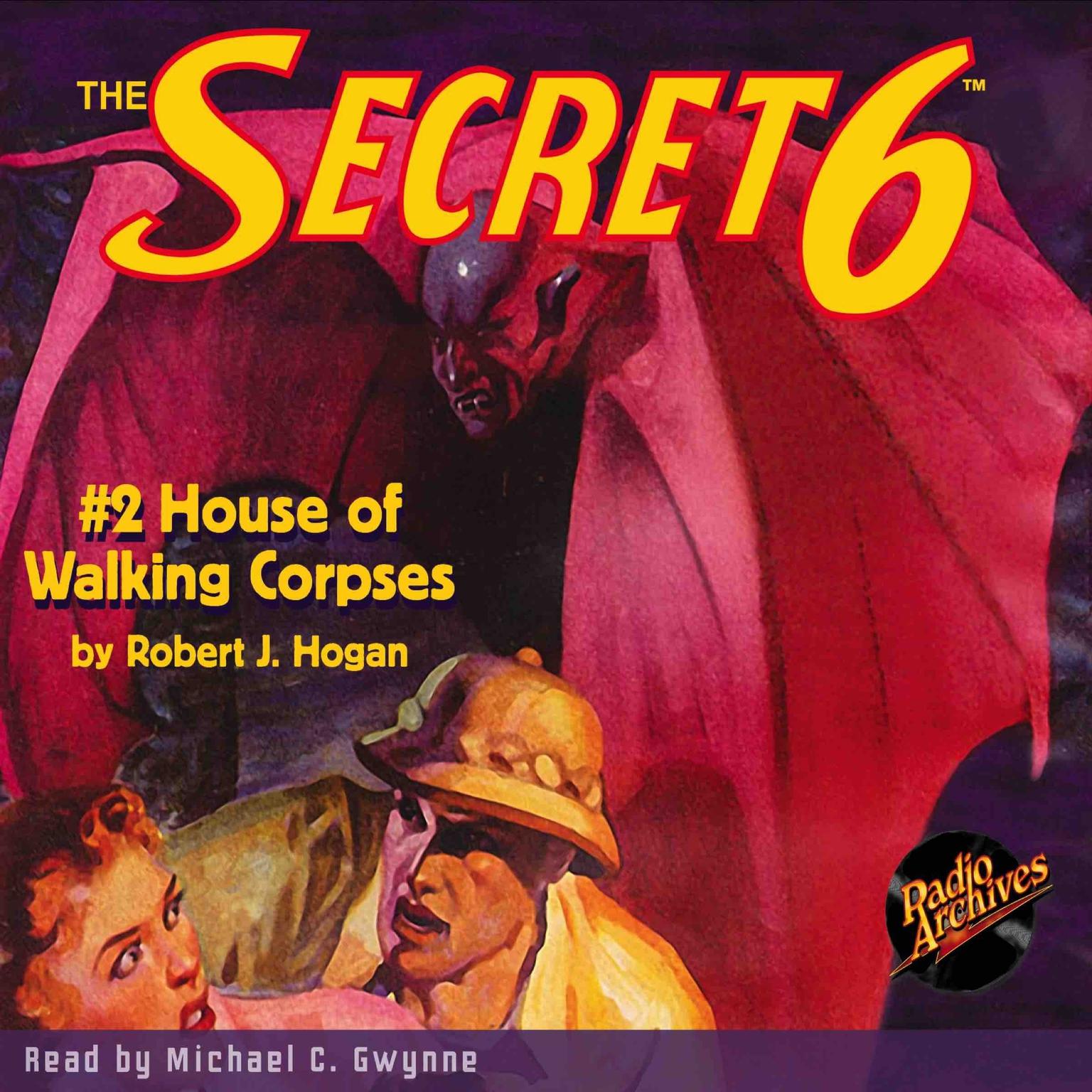 Secret 6 #2, The: House of Walking Corpses Audiobook, by Robert J. Hogan