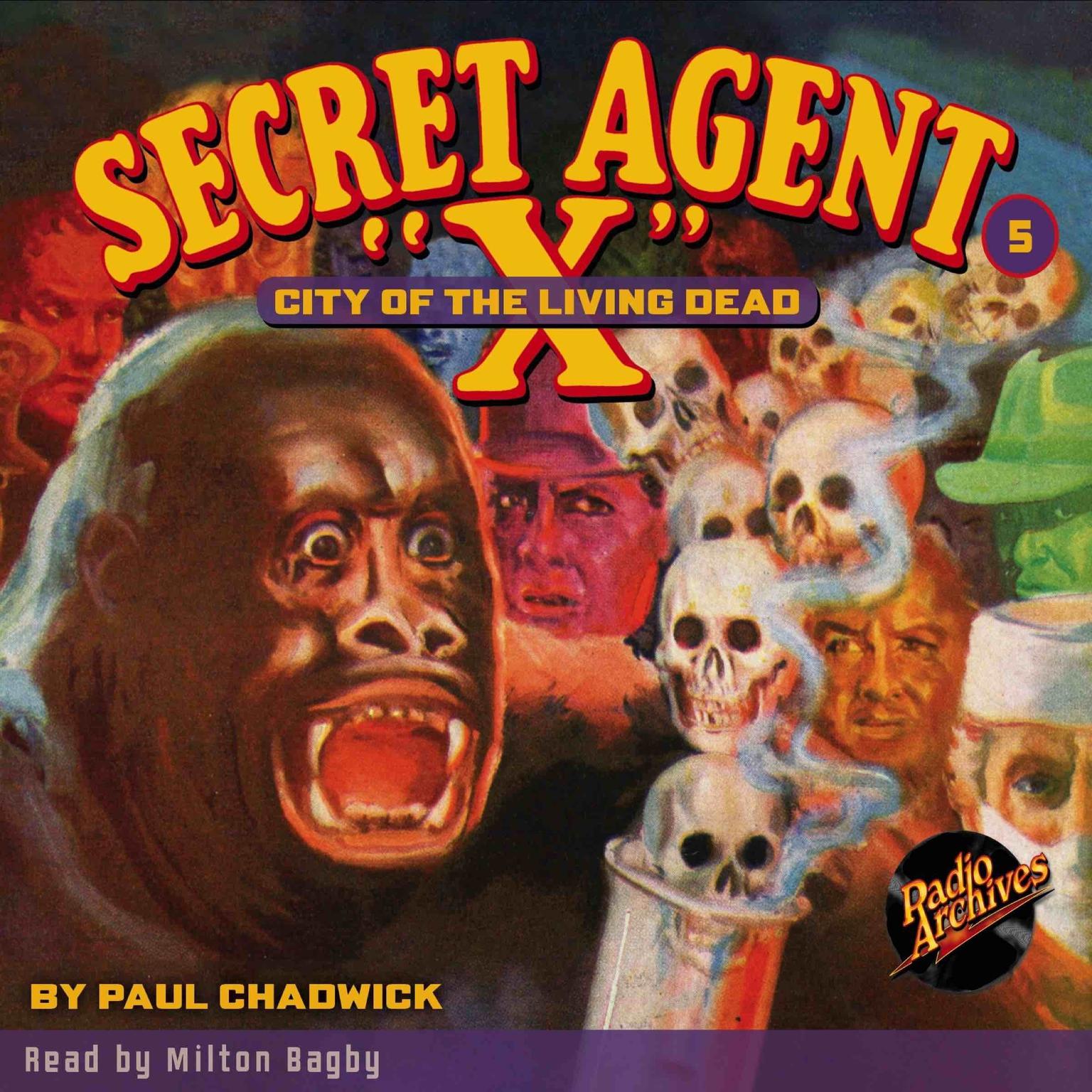 Secret Agent X: City of the Living Dead Audiobook, by Paul Chadwick