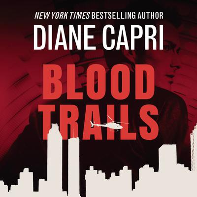Blood Trails Audiobook, by Diane Capri