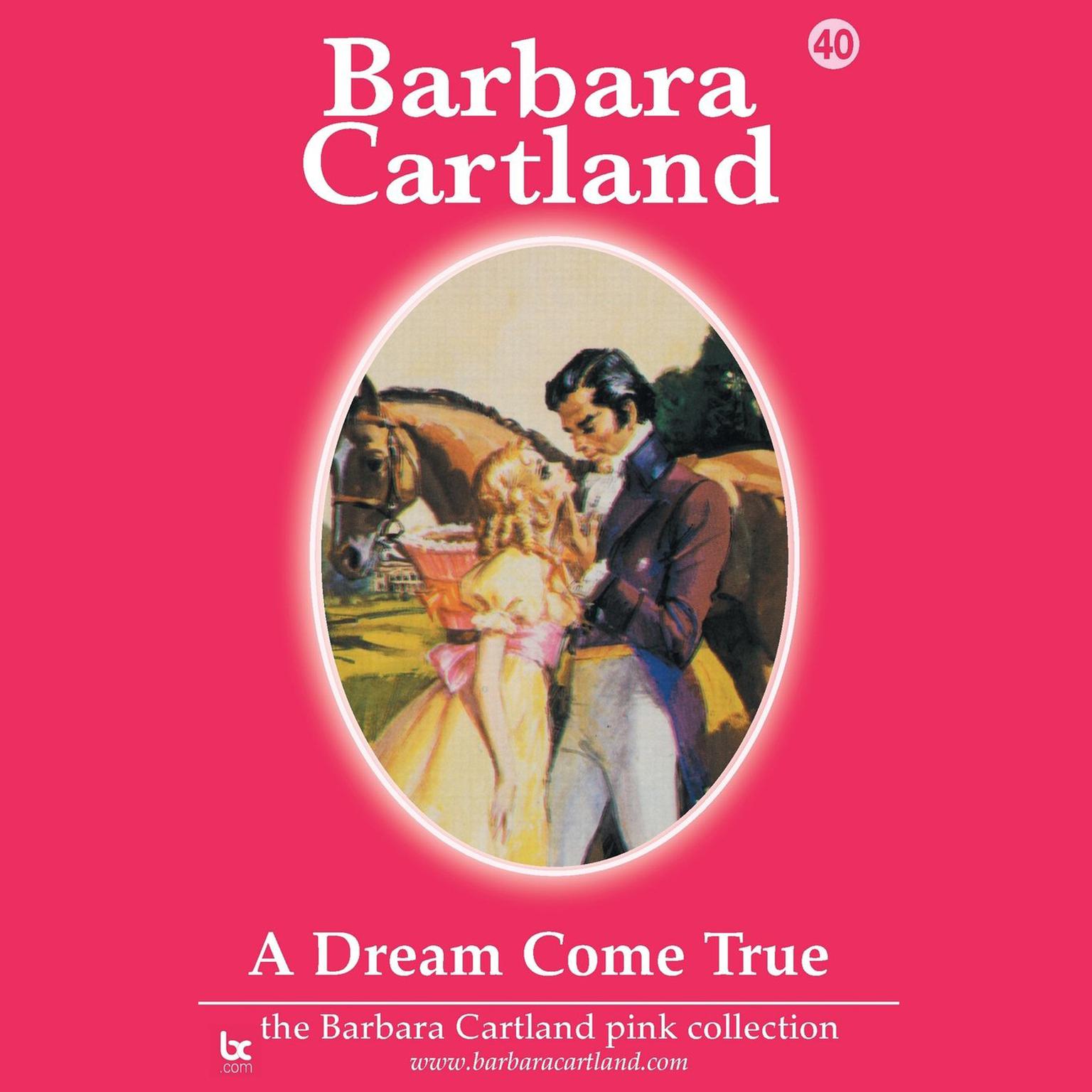 A Dream Come True Audiobook, by Barbara Cartland