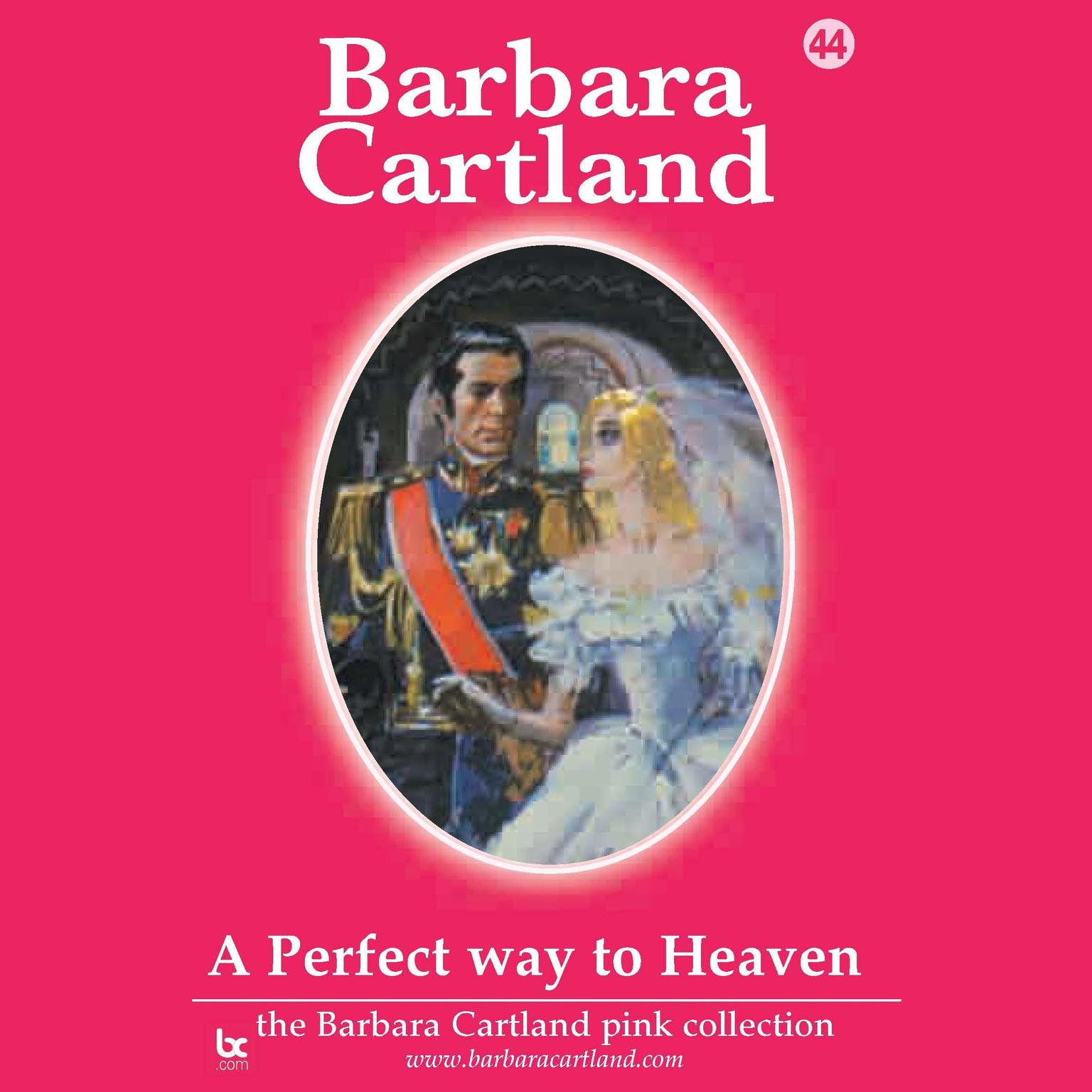 A Perfect Way to Heaven Audiobook, by Barbara Cartland
