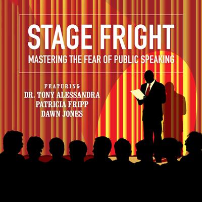 Stage Fright: Mastering the Fear of Public Speaking  Audiobook, by Dianna Booher