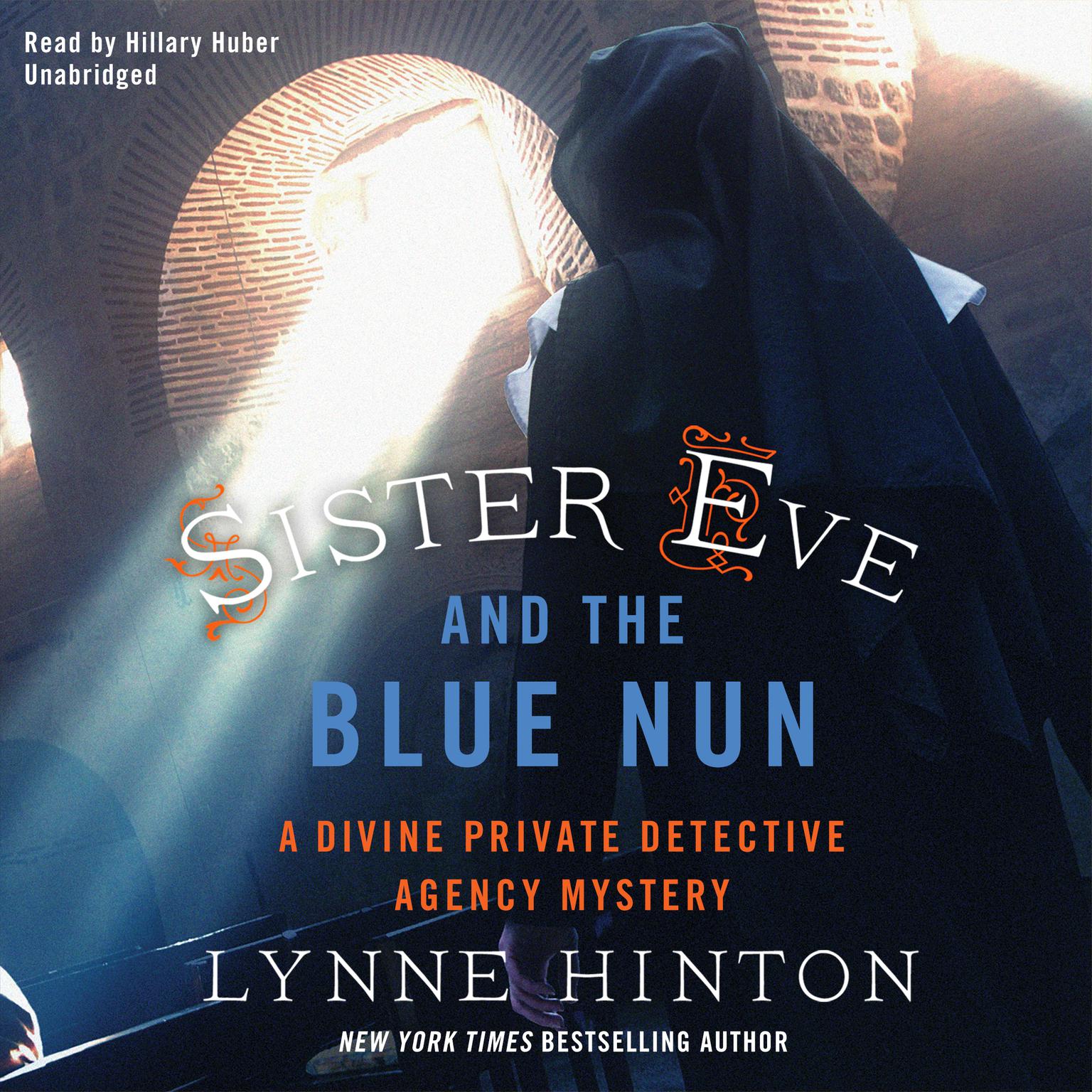 Sister Eve and the Blue Nun: A Divine Private Detective Agency Mystery Audiobook, by Lynne Hinton
