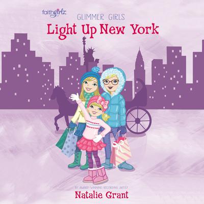 Light Up New York Audiobook, by Natalie Grant