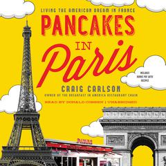 Pancakes in Paris: Living the American Dream in France Audiobook, by 