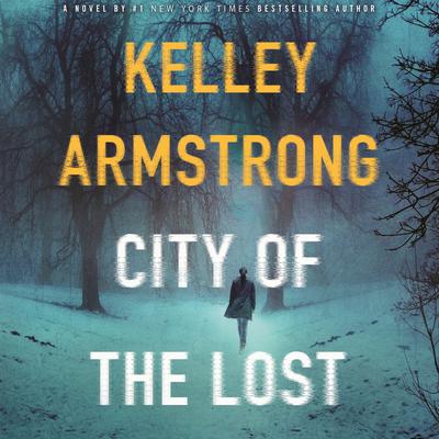 City of the Lost: A Rockton Novel Audiobook, by 