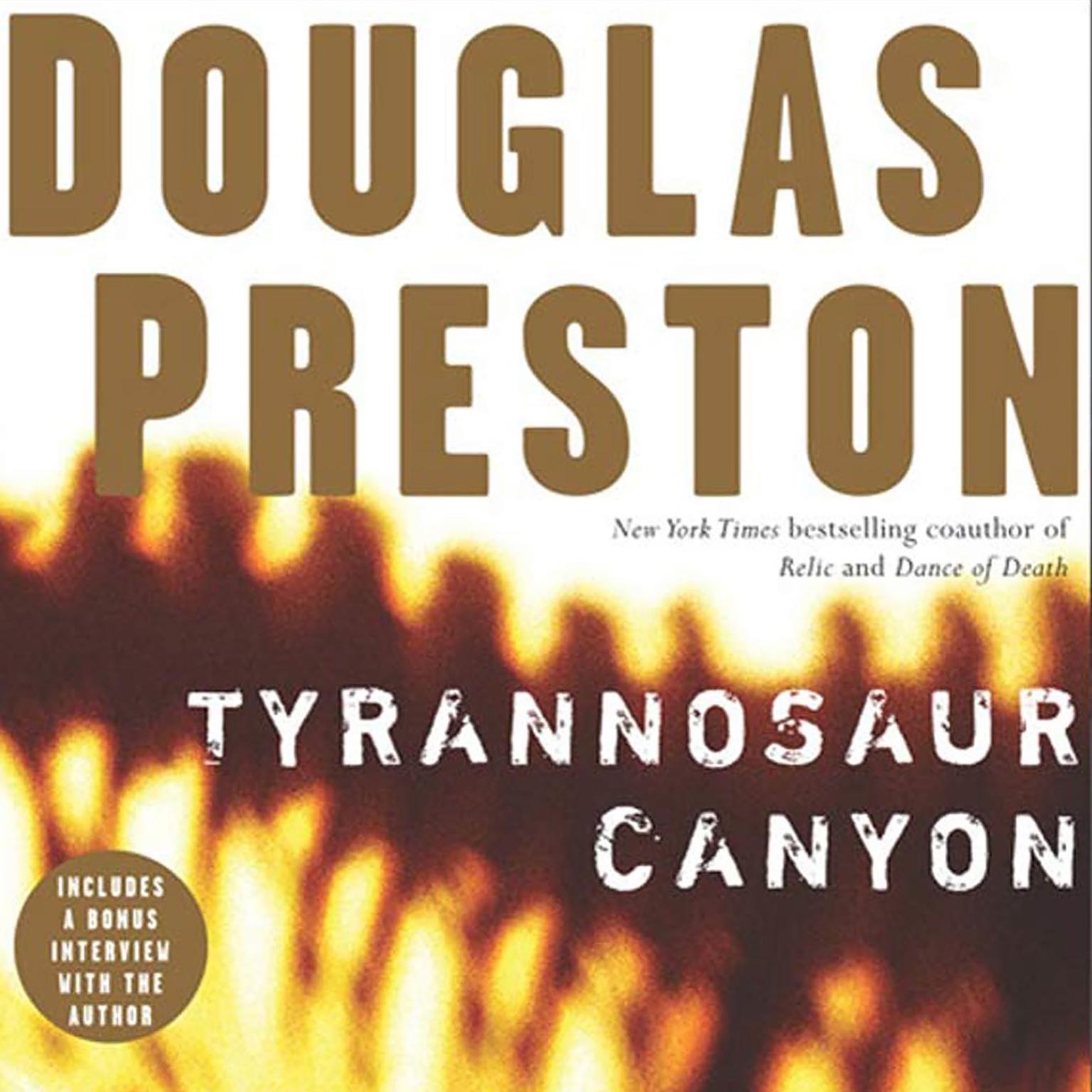Tyrannosaur Canyon (Abridged) Audiobook, by Douglas Preston