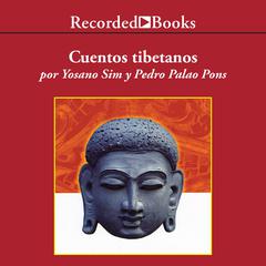 Cuentos tibetanos (Tibetan Tales) Audiobook, by Yosano Sim