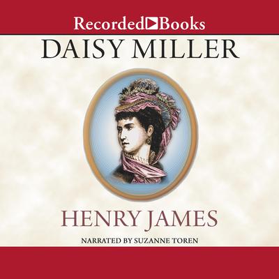 Daisy Miller Audiobook, by Henry James