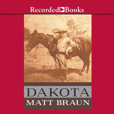 Dakota Audiobook, by Matt Braun