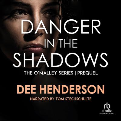 Danger in the Shadows Audiobook, by 