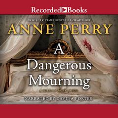 A Dangerous Mourning Audiobook, by Anne Perry