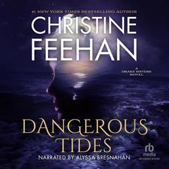 Dangerous Tides Audiobook, by Christine Feehan