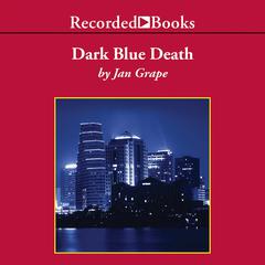 Dark Blue Death Audiobook, by Jan Grape