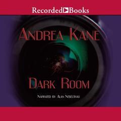 Dark Room Audiobook, by Andrea Kane