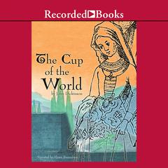 The Cup of the World Audiobook, by John Dickinson
