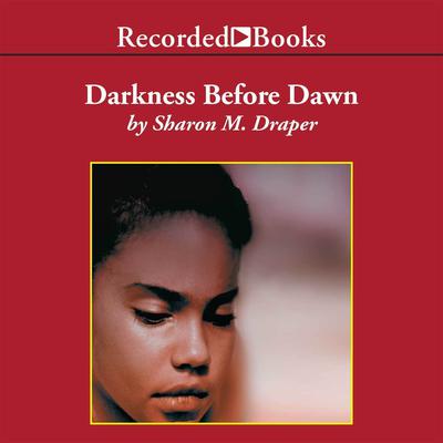 Darkness Before Dawn Audiobook, by Sharon M. Draper