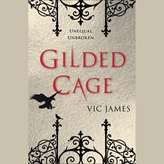 Gilded Cage Audiobook, by Vic James
