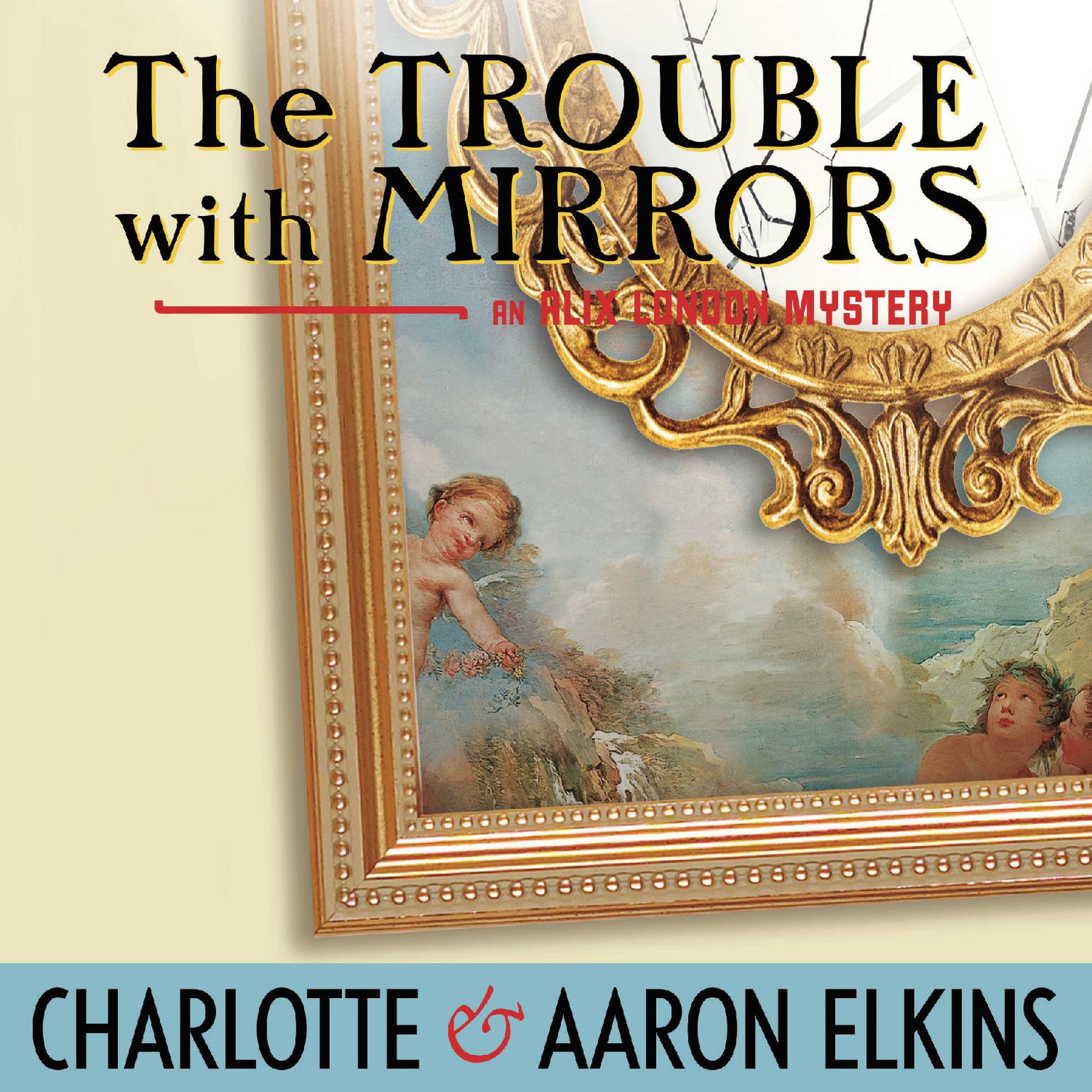 The Trouble with Mirrors Audiobook, by Aaron Elkins