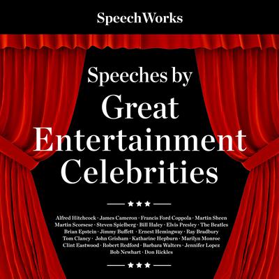 Speeches by Great Entertainment Celebrities Audiobook, by SpeechWorks